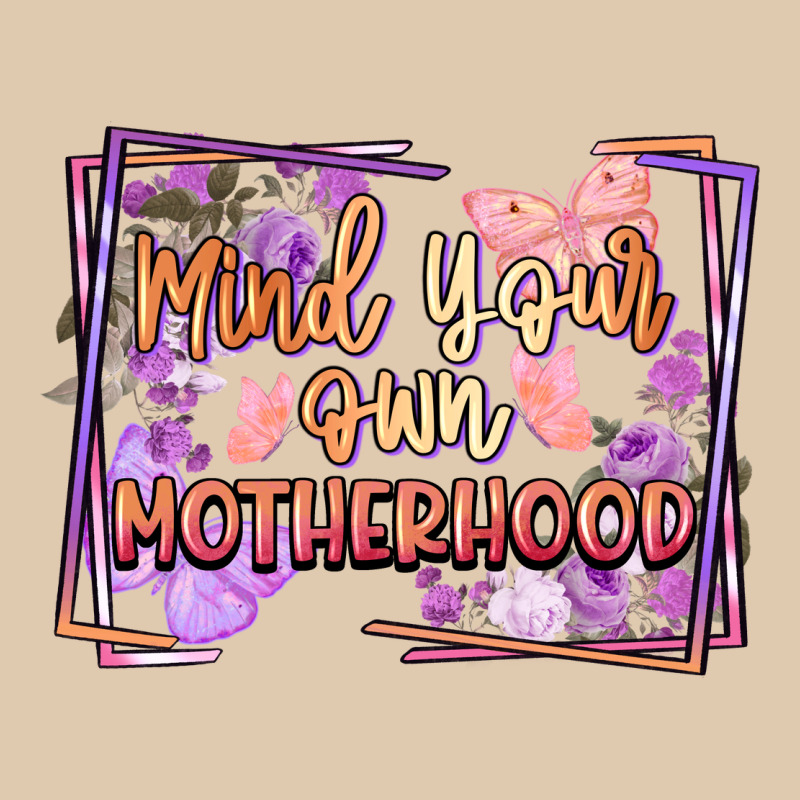 Mind Your Motherhood Heavyweight Sweatshirt by FaDigitalArtStudio | Teevron