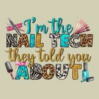 I'm The Nail Tech They Told You About Bbs Heavy Core Tee | Teevron