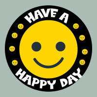 Have A Happy Day Classic Tee | Teevron