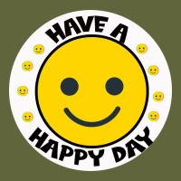 Have A Happy Day Classic Tee | Teevron