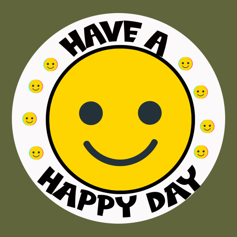 Have A Happy Day Classic Tee by Bettercallsaul | Teevron