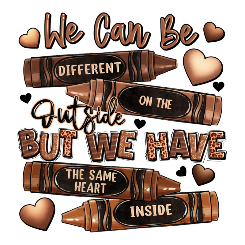 We Can Be Different On The Outside But We Have The Premium Tee by LillyAllenDesigns | Teevron