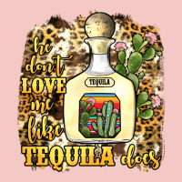 He Don't Love Me Like Tequila Does Urban Heavy Tee | Teevron