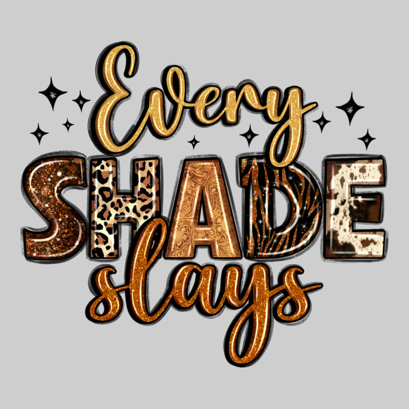 Every Shade Slays Premium Tee by LillyAllenDesigns | Teevron