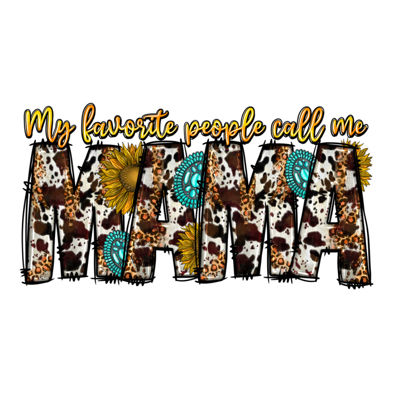 My Favorite Peoplle Call Me Mama Zipper Hoodie by CowhideDigitalArt | Teevron