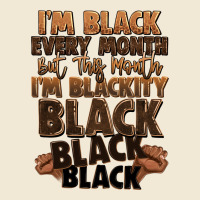 Im Black Every Month But This Month Im Blackity Bl Premium Tee | Teevron