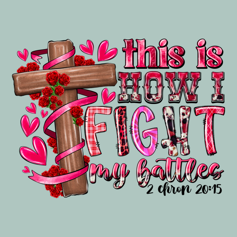 This Is How I Fight My Battles Premium Sweatshirt by RacoonDesign | Teevron