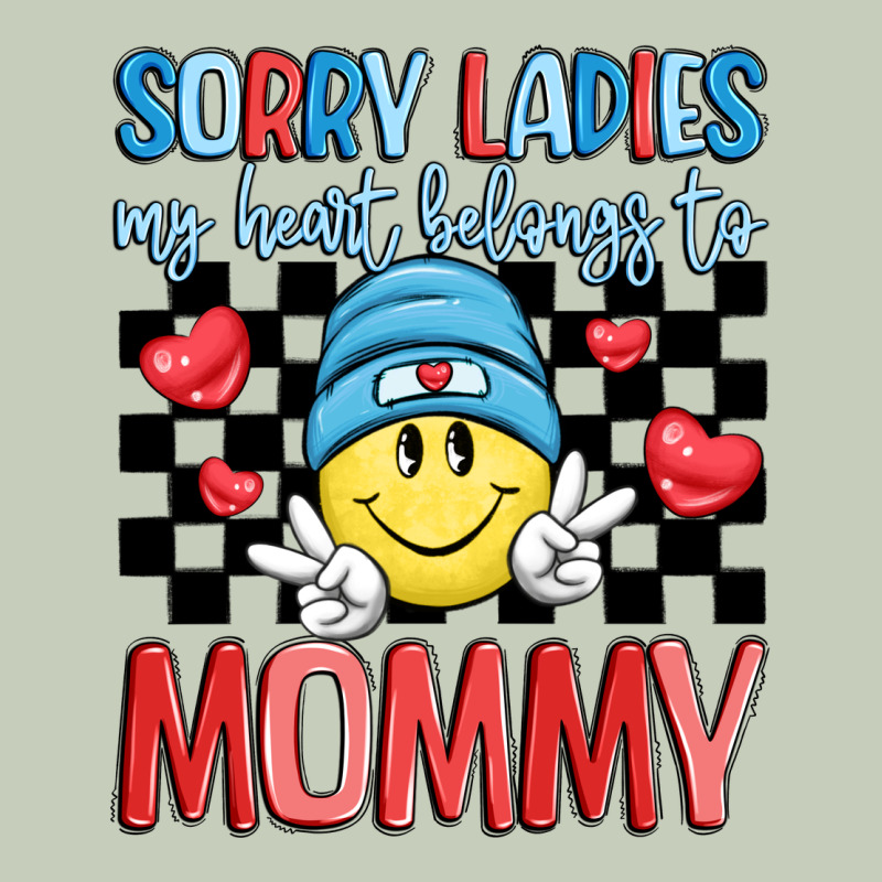 Sorry Ladies My Heart Belongs To Mommy Ladies Tee by LillyAllenDesigns | Teevron