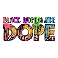 black women are dope | Teevron