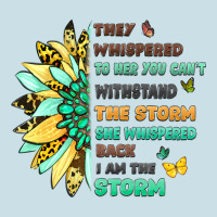 They Whispered To Her You Cant Withstand The Storm Ladies Tee | Teevron