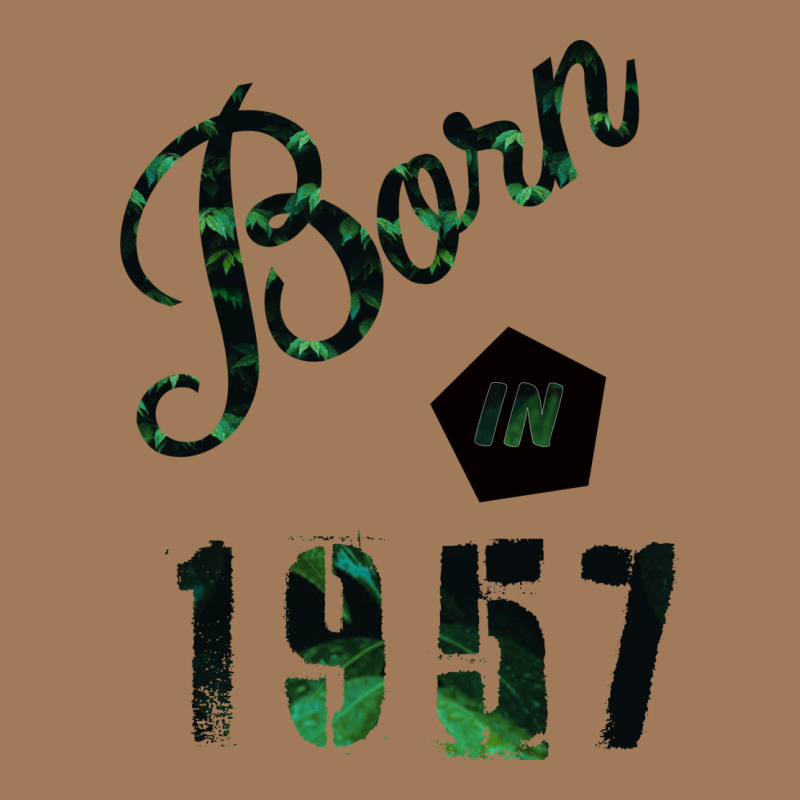 Born In 1957 Classic Tee by Bettercallsaul | Teevron