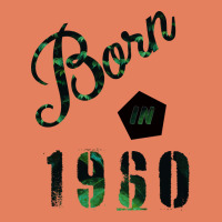 Born In 1960 Classic Tee | Teevron