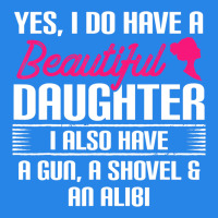 Father Yes I Do Have A Beautiful Daughter Premium Hoodie | Teevron