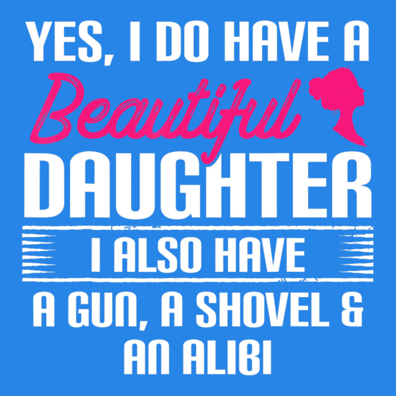 Father Yes I Do Have A Beautiful Daughter Premium Hoodie by tuanDangUi | Teevron