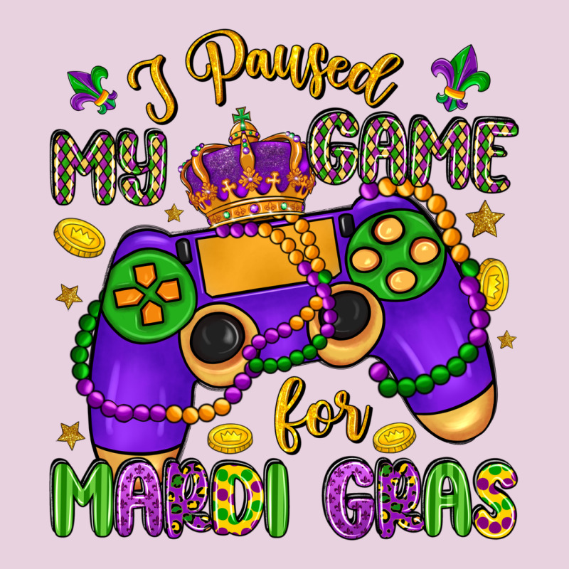 I Paused My Game For Mardi Gras Ladies Tee by LillyAllenDesigns | Teevron
