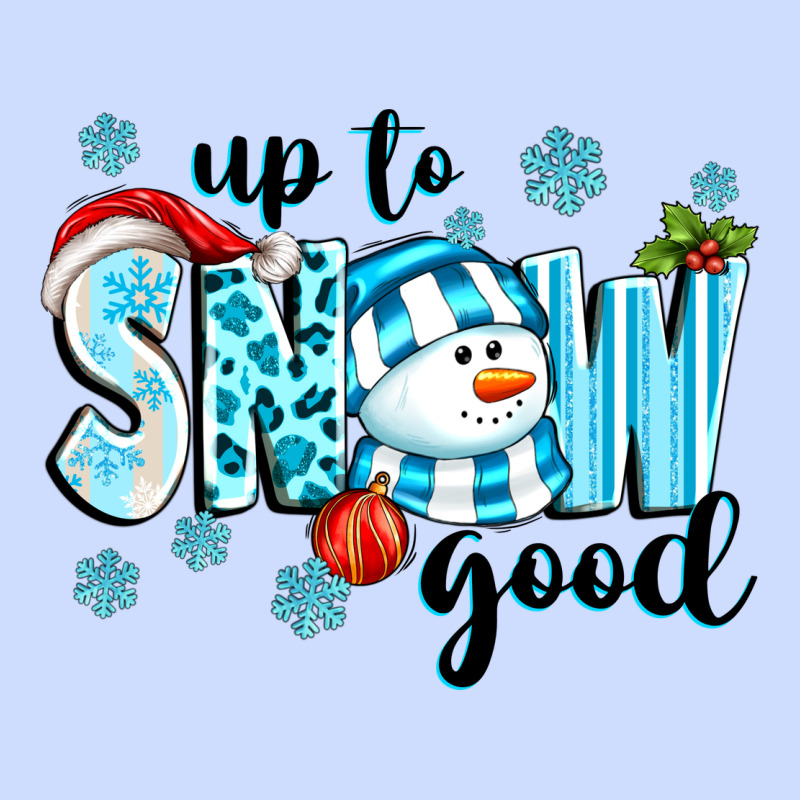 Up To Snow Good Urban Heavy Tee by texasbilliewilder | Teevron