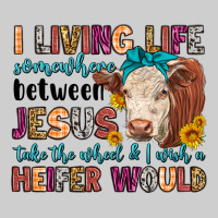 I Living Life Somewhere Between Jesus Take The Whe Premium Tee | Teevron