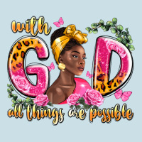 With God All Things Are Possible Black Woman Ladies Tee | Teevron