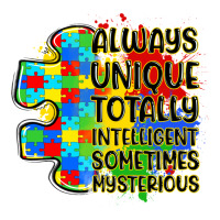 Always Unique Totally Intelligent Sometimes Myster Premium Tee | Teevron