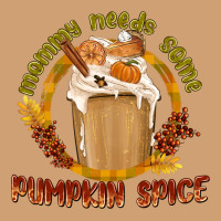 Mommy Needs Some Pumpkin Spice Vintage Tee | Teevron