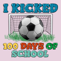 I Kicked 100 Days Of School Ladies Tee | Teevron