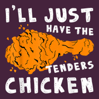 I'll Just Have The Tenders Chicken Fried Chicken T Shirt Premium Tee | Teevron