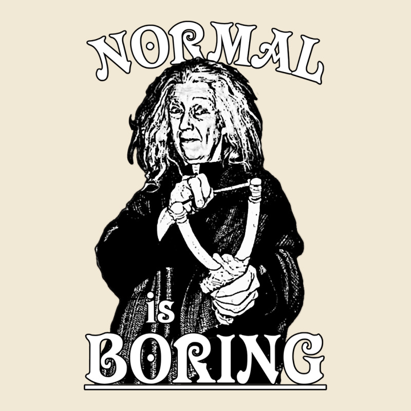Limited Edition Grandma Addams (frump)- Normal Is Boring Premium Tee by tuanDangUi | Teevron