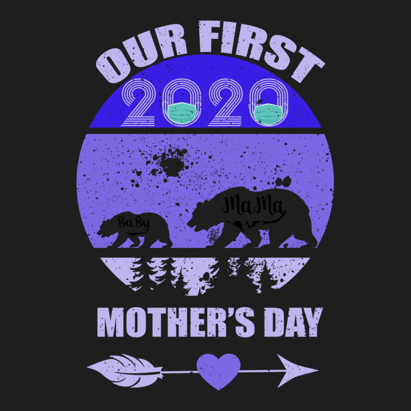 Our First Baby Mama Mother S Day Classic Tee by Bettercallsaul | Teevron