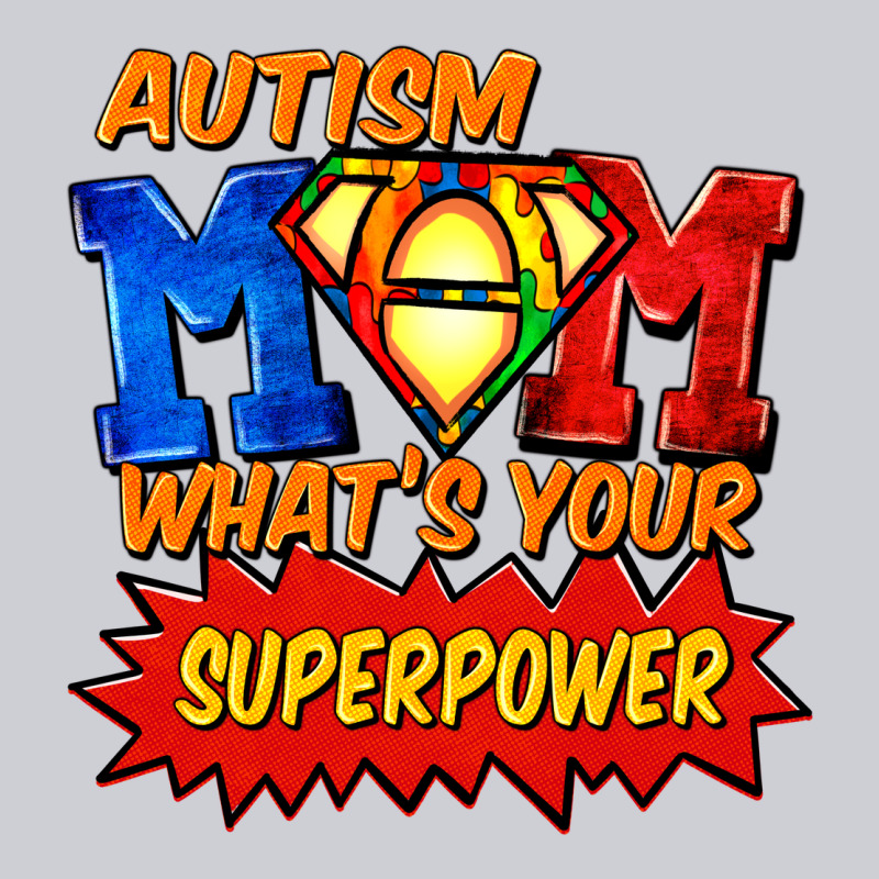 Autism Mom What's Your Superpower Mother's Day Heavyweight Sweatshirt by FaDigitalArtStudio | Teevron