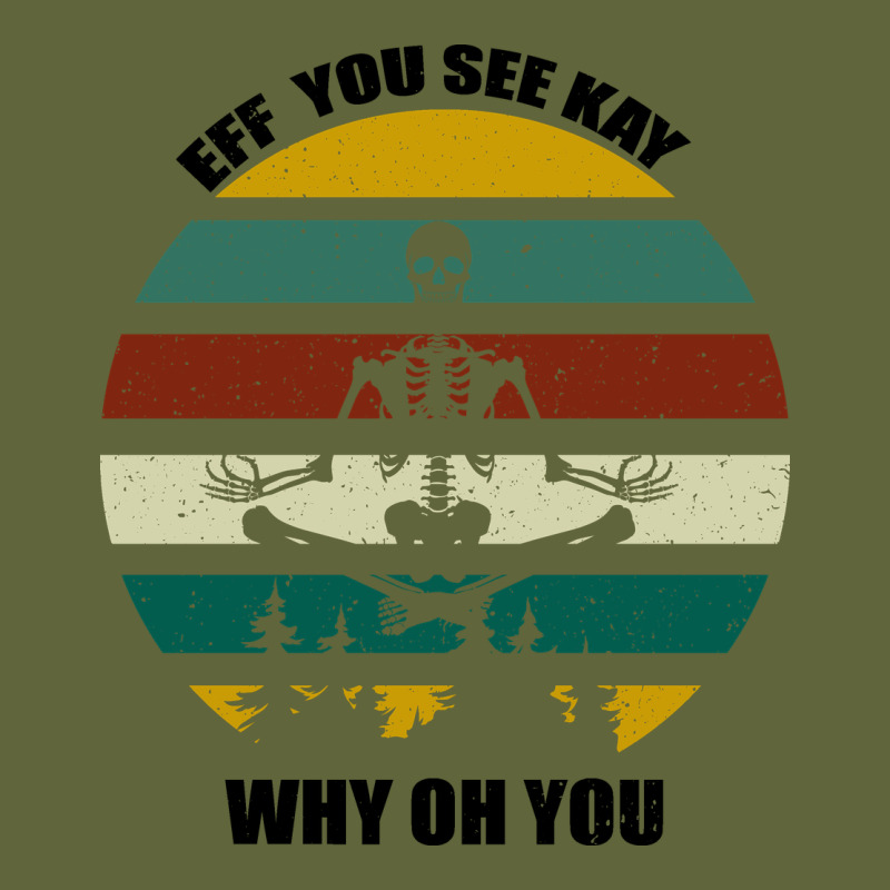 Eff You See Kay Why Oh You Classic Tee by Bettercallsaul | Teevron