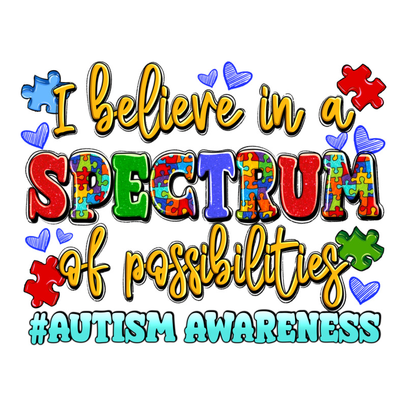 I Believe In A Spectrum Of Possibilities Premium Tee by LillyAllenDesigns | Teevron