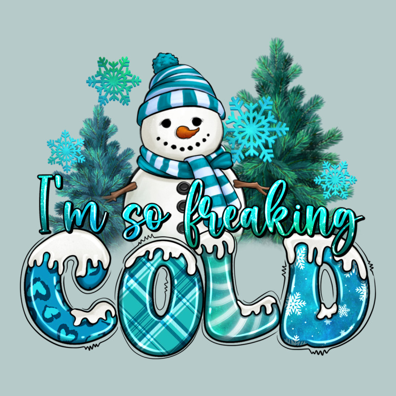 Im So Freaking Cold Snowman Heavy Core Tee by MaliasSmallBusiness | Teevron