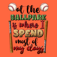 At The Ballpark Is Where I Spend Most My Days Premium Hoodie | Teevron