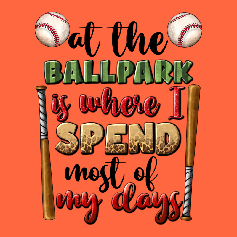 At The Ballpark Is Where I Spend Most My Days Premium Hoodie by BundleAndBundleShop | Teevron