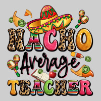 Nacho Average Teacher Premium Tee | Teevron