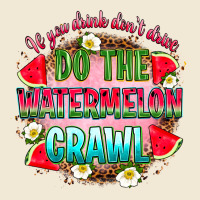 If You Drink Don't Drive Do The Watermelon Crawl Premium Tee | Teevron