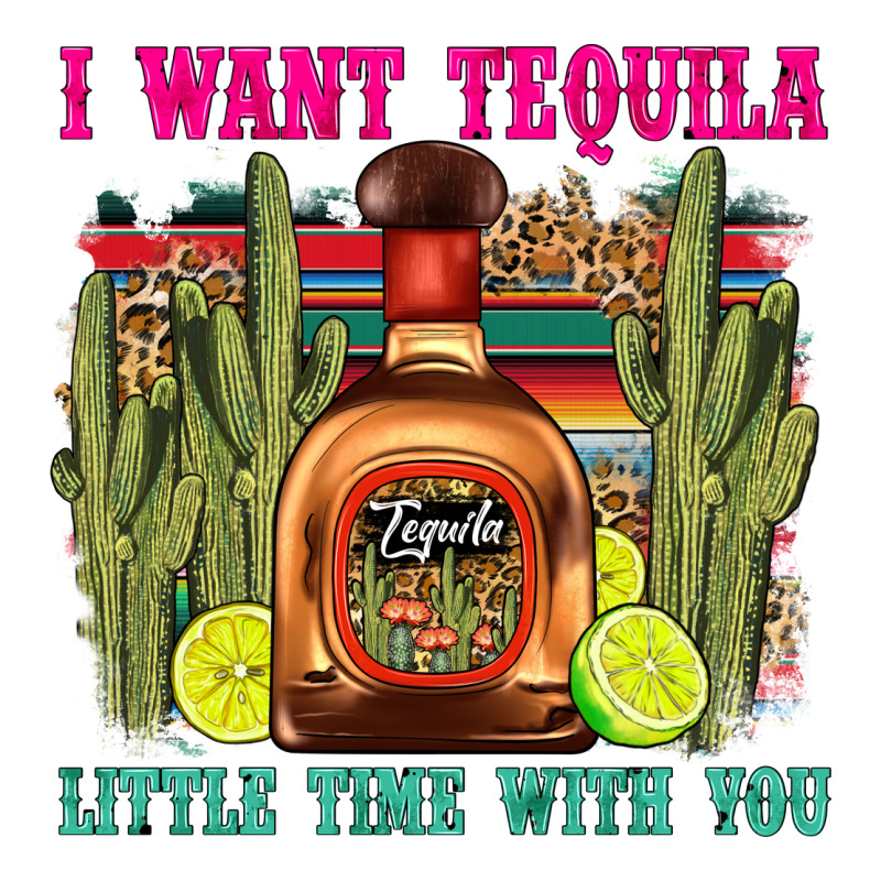 I Want Tequila Little Time With You Premium Tee by LillyAllenDesigns | Teevron