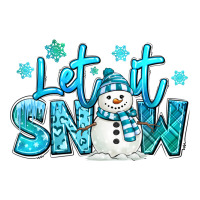 let it snow winter snowman | Teevron