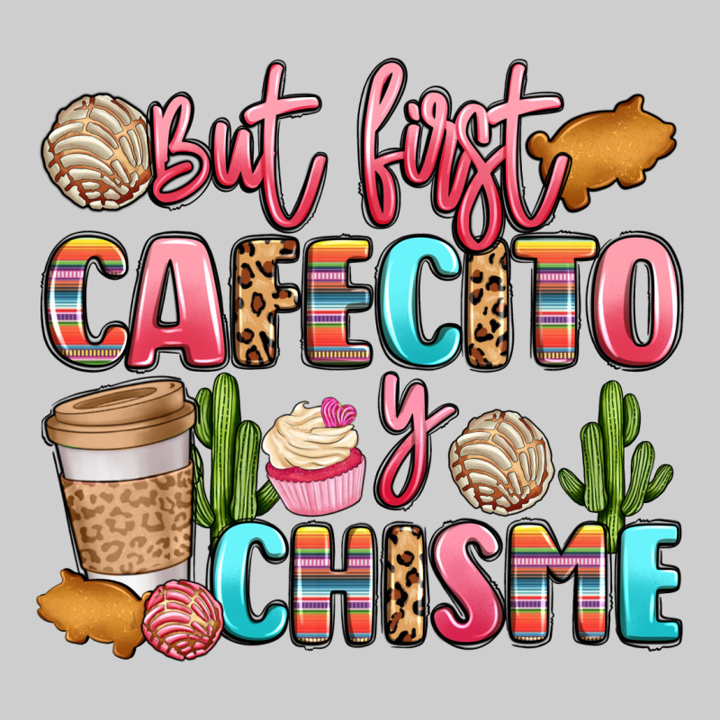 But First Cafecito Y Chisme Premium Tee by LillyAllenDesigns | Teevron