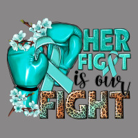 Her Fight Is Our Fight Ovarian Cancer Teal Ribbon Vintage Tee | Teevron