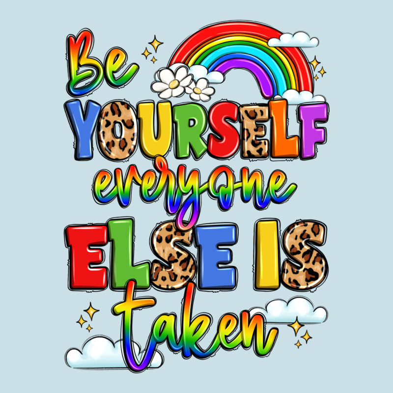 Be Yourself Everyone Else In Taken Ladies Tee by LillyAllenDesigns | Teevron
