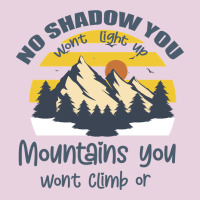 Christian No Shadow You Wont Light Up No Mountain Classic Tee | Teevron