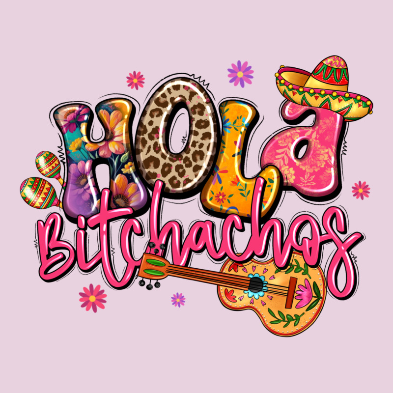 Hola Bitchachos Mexico Cinco De Mayo Ladies Tee by LillyAllenDesigns | Teevron