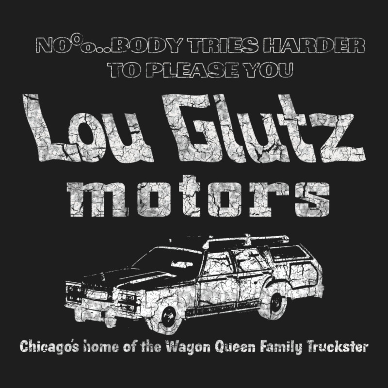 Lou Glutz Motors (national Lampoon's Vacation) Classic Tee by tuanDangUi | Teevron