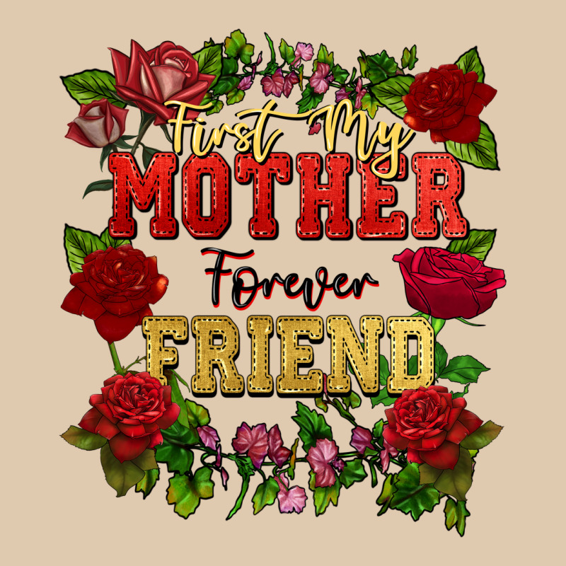 First My Mother Forever My Friend Mother's Day Heavyweight Sweatshirt by FaDigitalArtStudio | Teevron