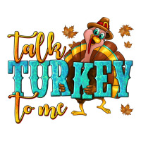 Talk Turkey To Me | Teevron