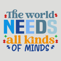 The World Needs All Kinds Of Minds Zipper Hoodie | Teevron