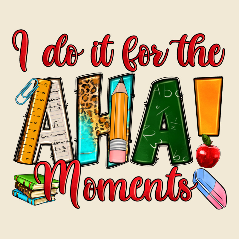 I Do It For The Aha Moments Premium Tee by RanaPortraitStore | Teevron