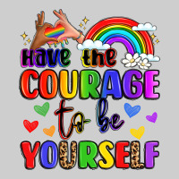Courage To Be Yourself Rainbow Message Premium Tee | Teevron