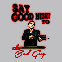 Say Good Night To The Bad Guy Long Sleeve Tee | Teevron